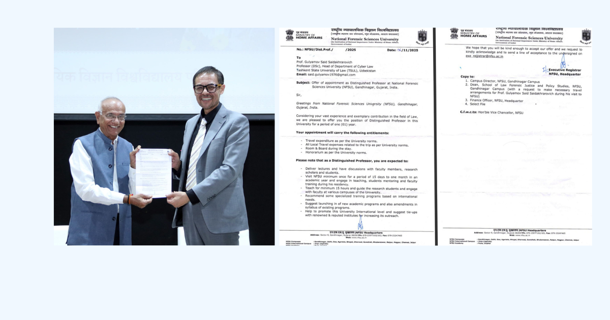 International Academic Appointment We are pleased to announce that on November 6, 2025, Prof. Said Gulyamov received an official invitation to the position of Distinguished Professor at the National Forensic Sciences University (NFSU)